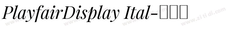 PlayfairDisplay Ital字体转换